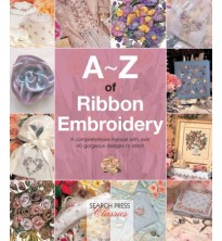 A-Z of Silk Ribbon Embroidery